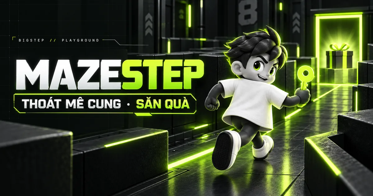 MazeStep – thoát mê cung, săn quà khủng