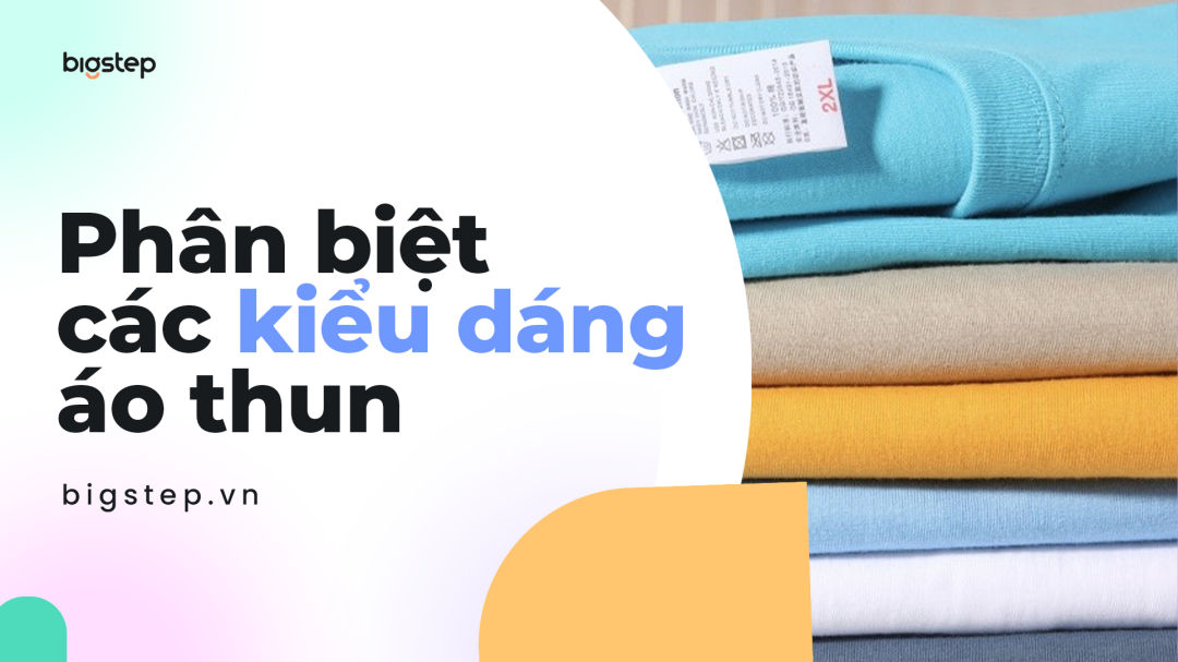 Phân biệt các kiểu dáng áo Thun