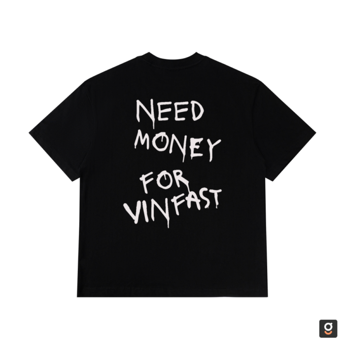 Áo thun Need money for Vinfast