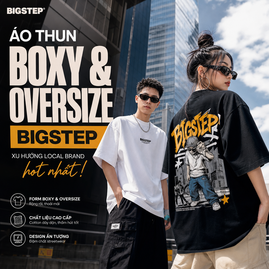 Áo thun Boxy & Oversize Bigstep: Xu hướng Local Brand hot nhất